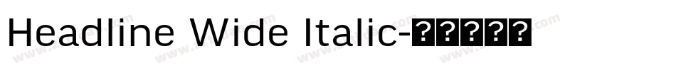 Headline Wide Italic字体转换